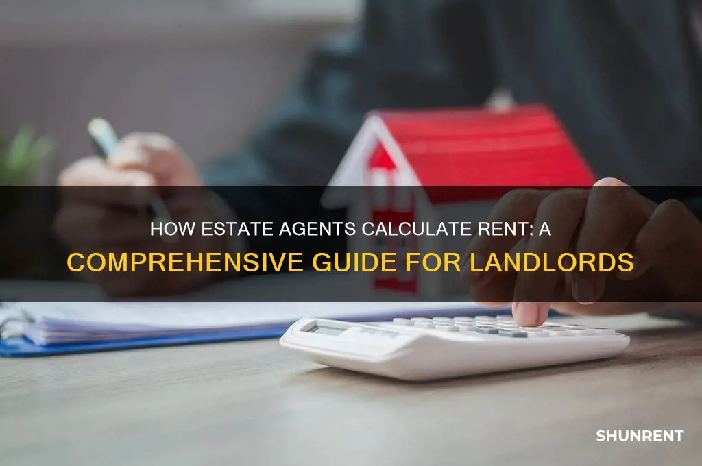 how do estate agents work out rent