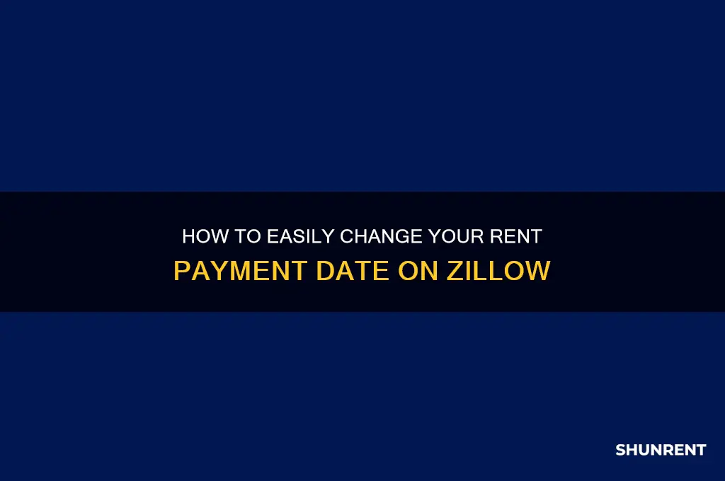 how do i change rent payment date on zillow