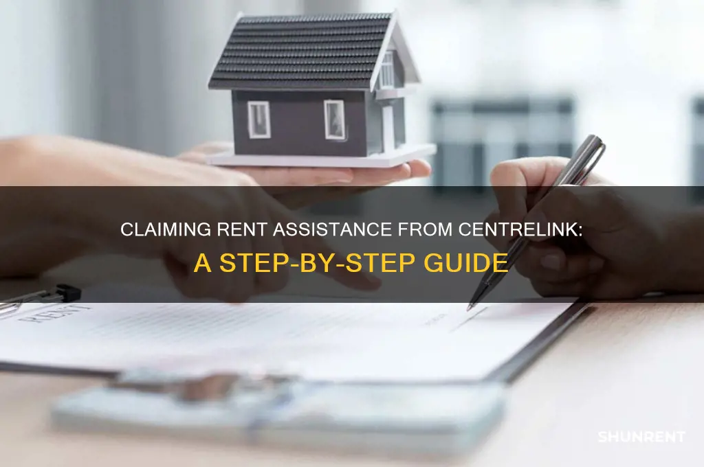 how do i claim rent assistance from centrelink