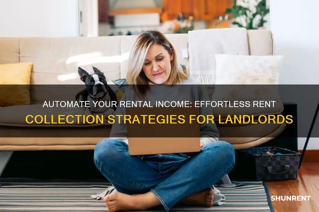 how do i collect my rent automatically