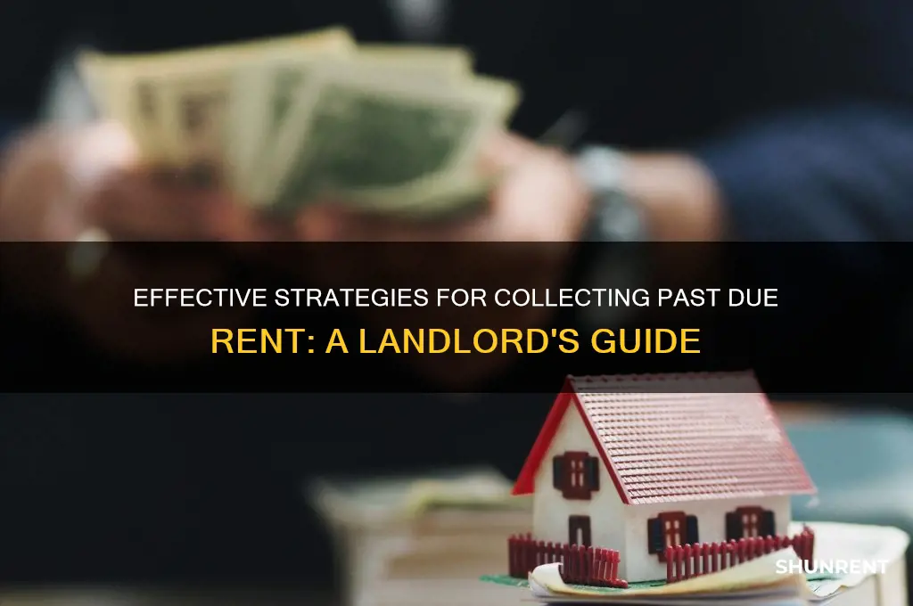 how do i collect past due rent