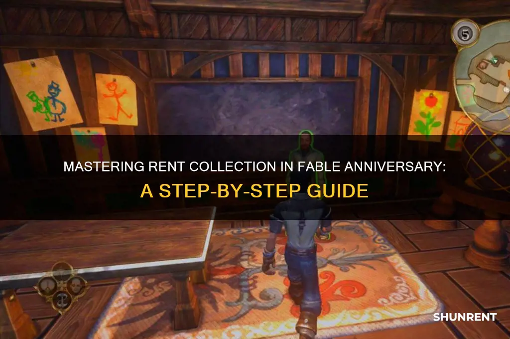 how do i collect rent in fable anniversary