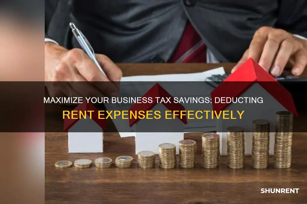 how do i deduct rent from my business taxes