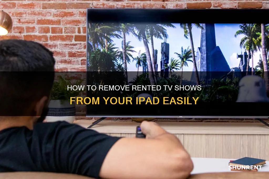 how do i delete rented tv shows frpm my opad