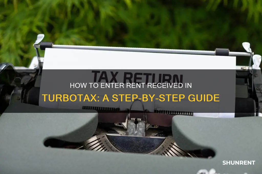 how do i enter rent recieved in turbotax