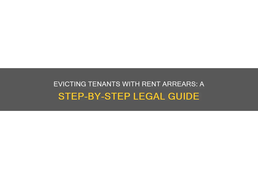 how do i evict my tenants with rent arrears
