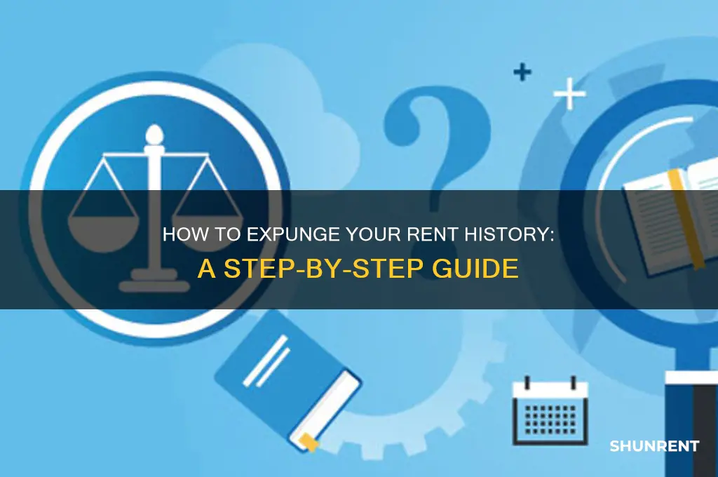 how do i expunge my rent history