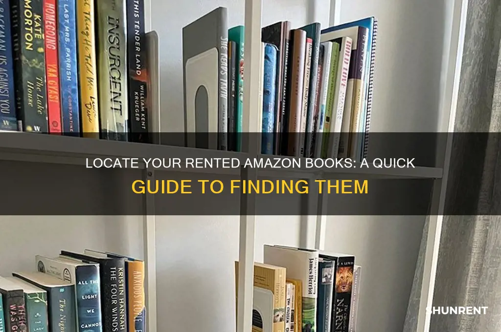 how do i find books i rented on amazon