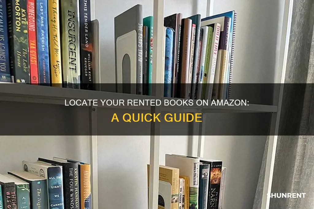how do i find my rented books on amazo