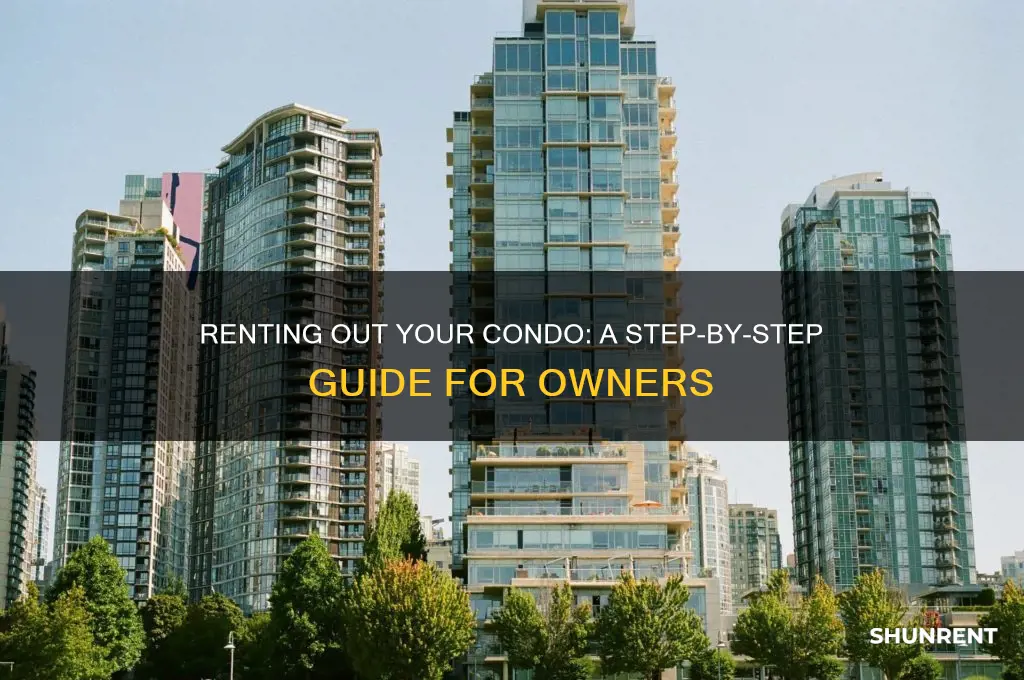 how do i go about renting out my condo