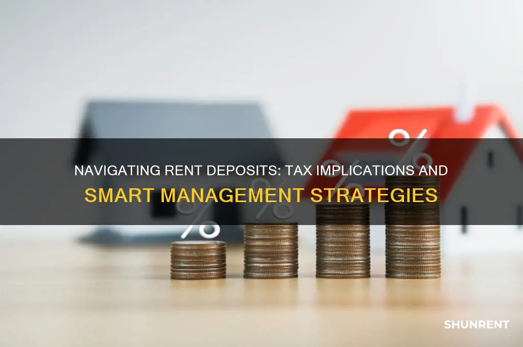 how do i handle rent deposit for taxes