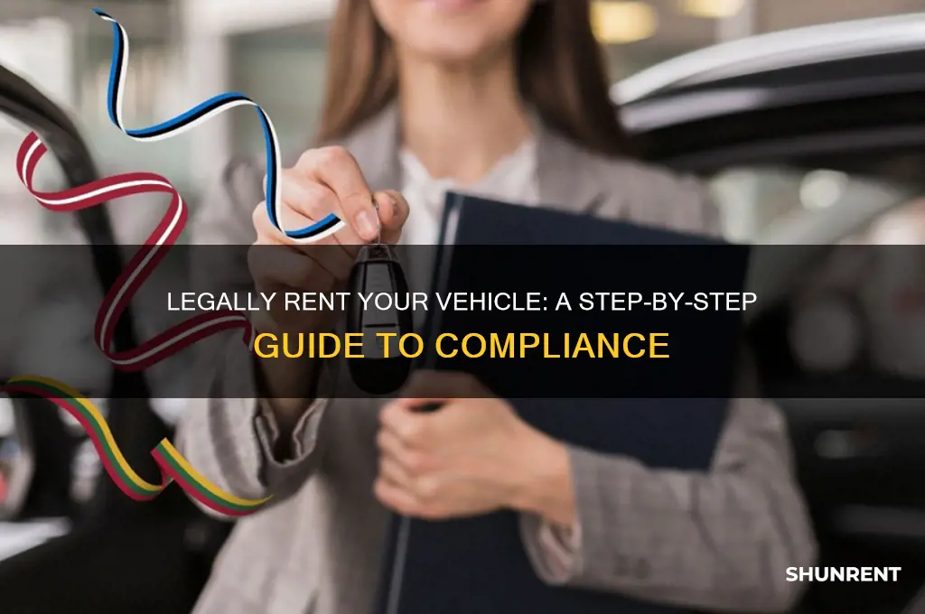how do i legally rent my vehicle