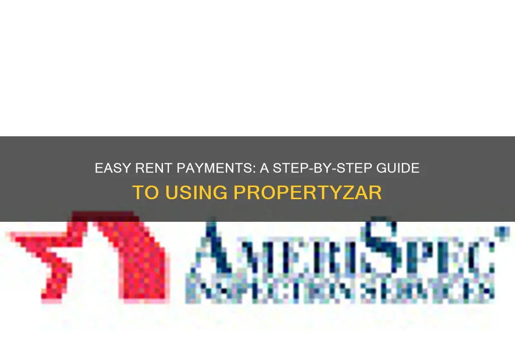 how do i make a rent payment using propertyzar