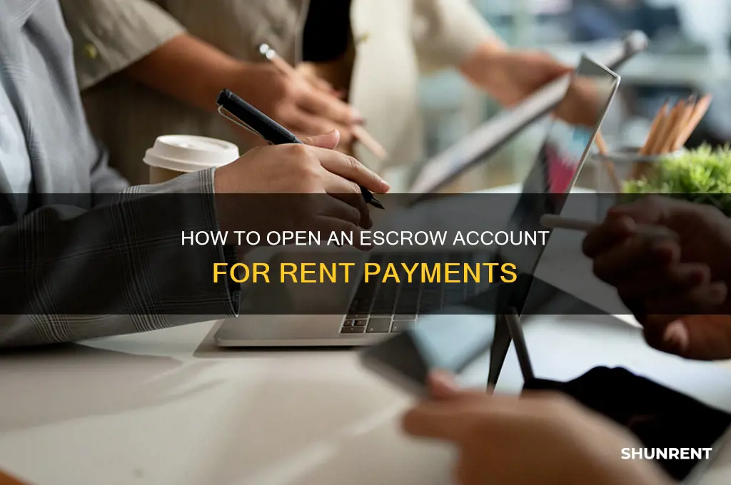 how do i open an escrow account for my rent