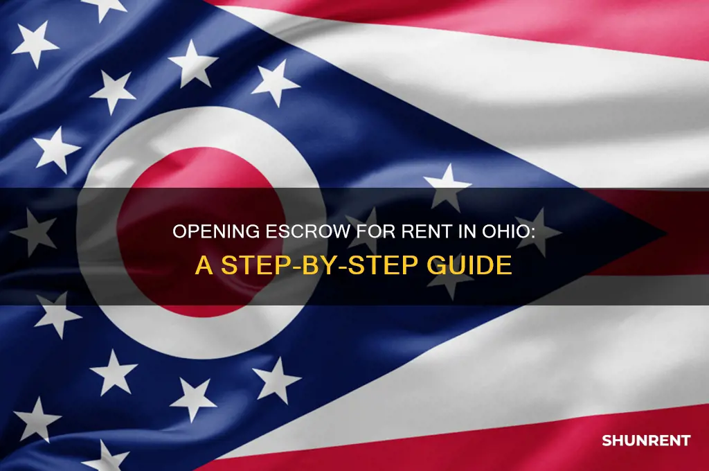 how do i open escrow for rent in ohio