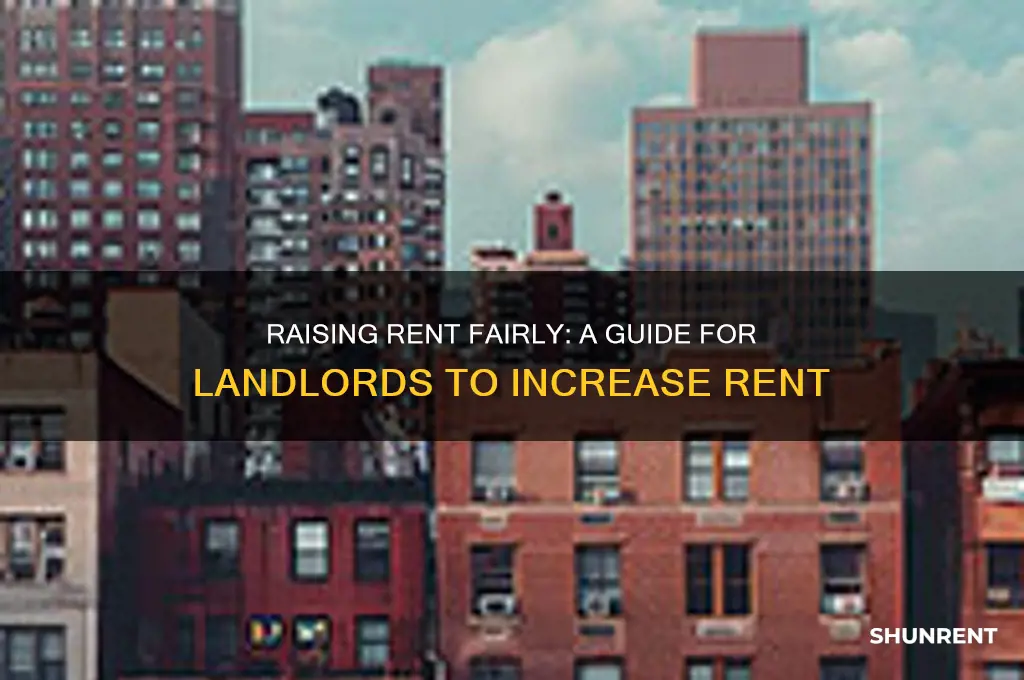 how do i raise the rent on my renter