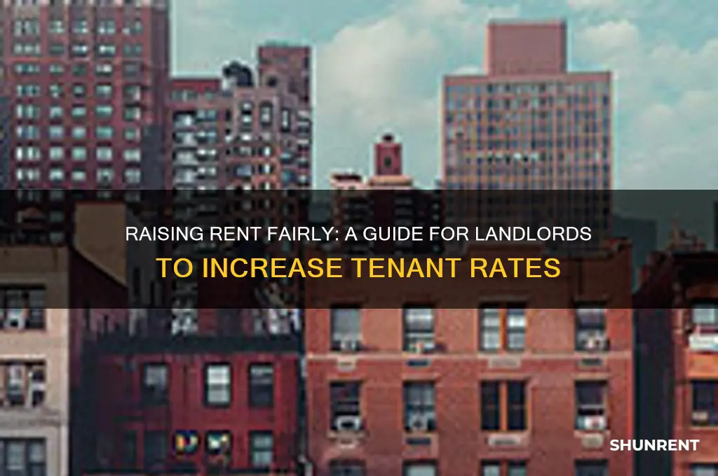how do i raise the rent on my tenants