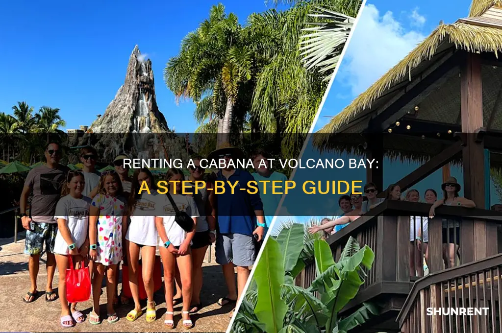 how do i rent a cabana at volcano bay
