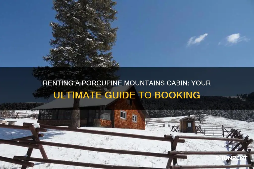 how do i rent a cabin at the porcupine mountains