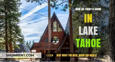 Renting a Lake Tahoe Cabin: Your Ultimate Guide to Booking
