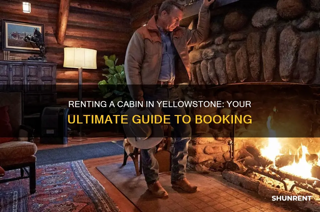 how do i rent a cabin in yellowstone national park