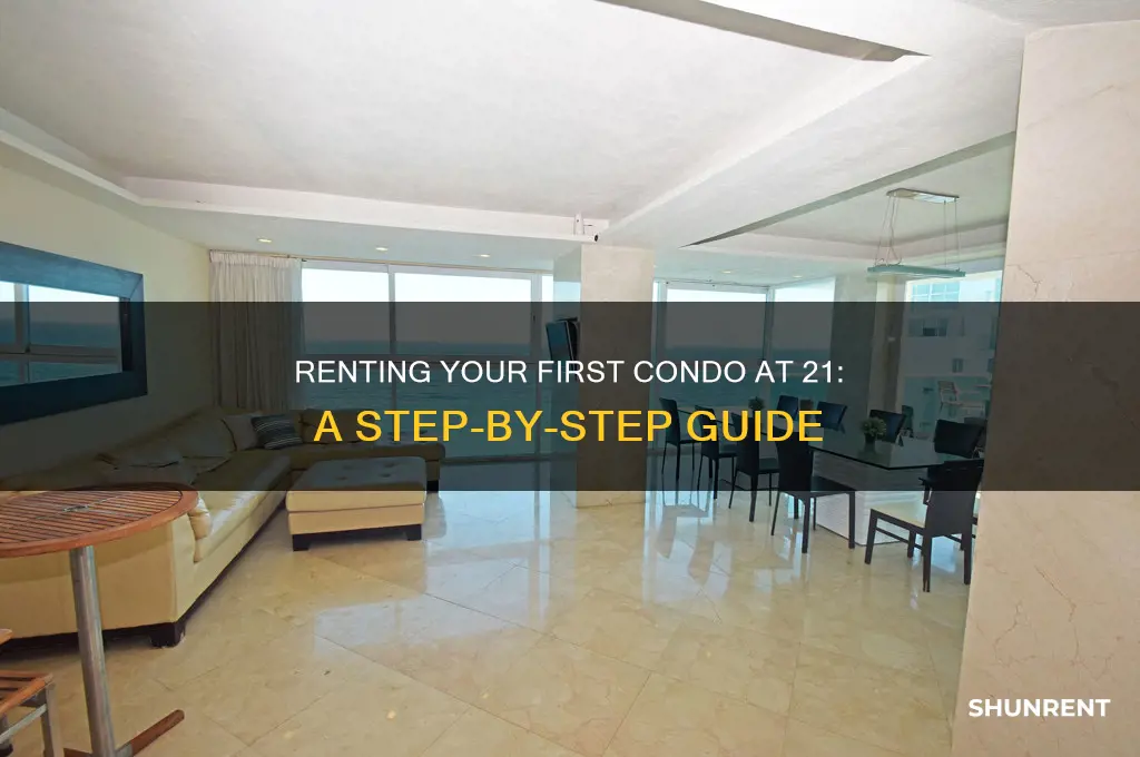 how do i rent a condo at 21 years old
