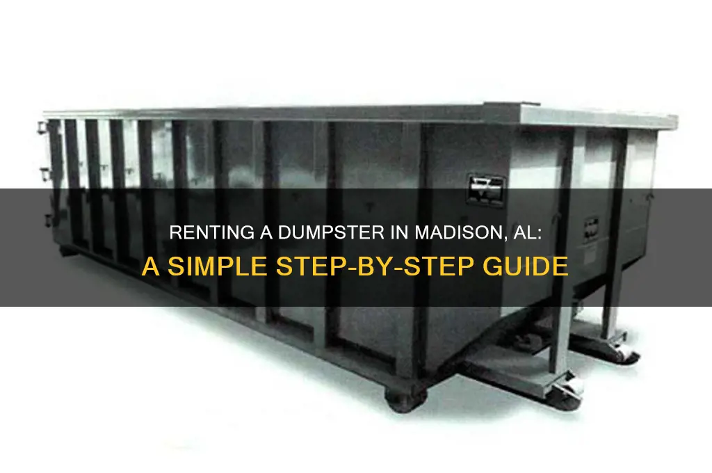 how do i rent a dumpster in madison al