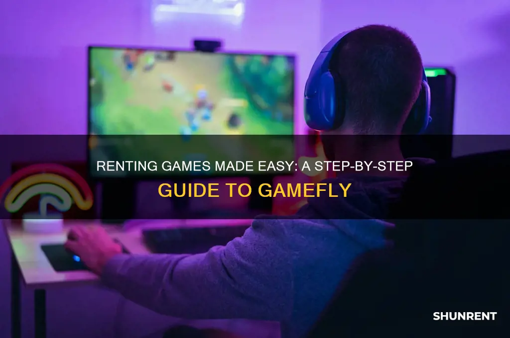 how do i rent a game from gamefly