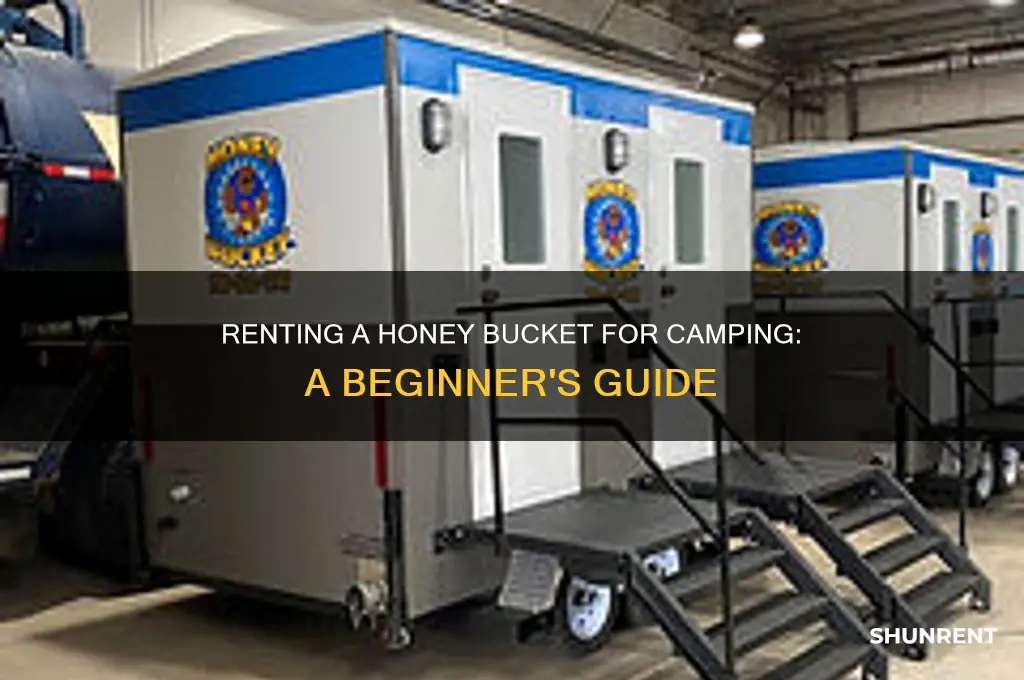 how do i rent a honey bucket for camping