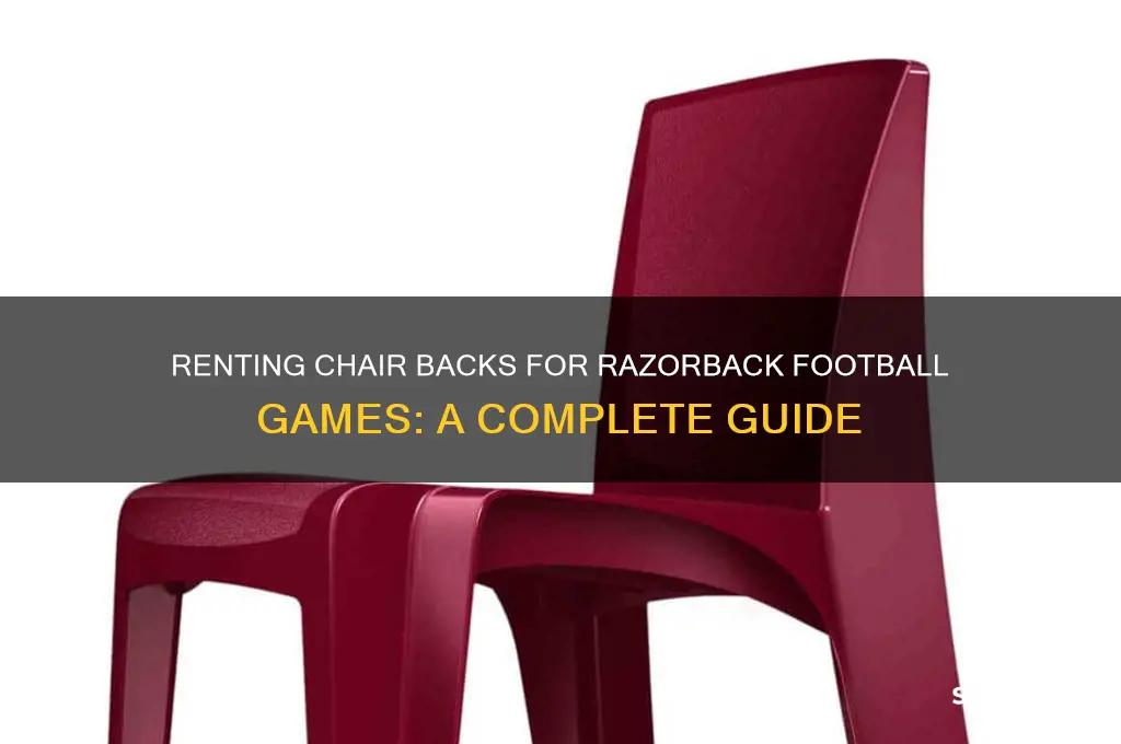 how do i rent chair backs for razorback football games