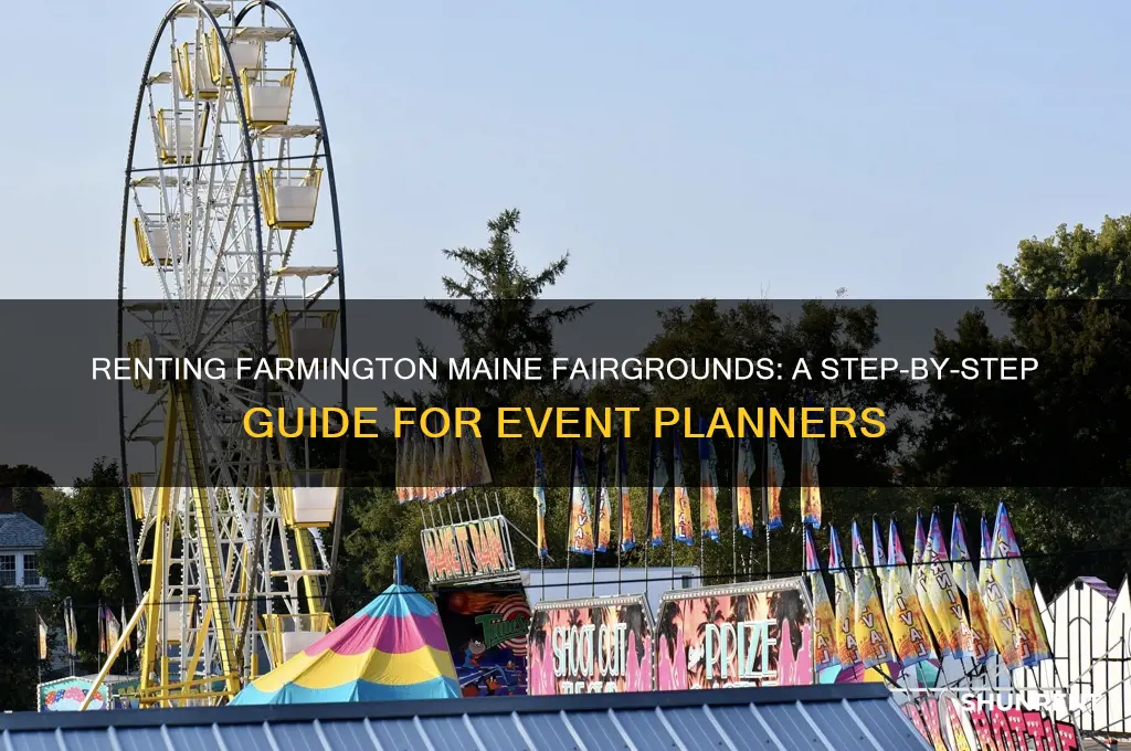 how do i rent farmington maine fairgrounds