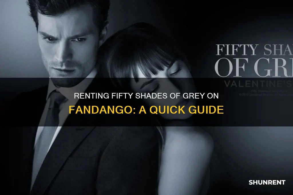 how do i rent fifty shades of grey on fandango