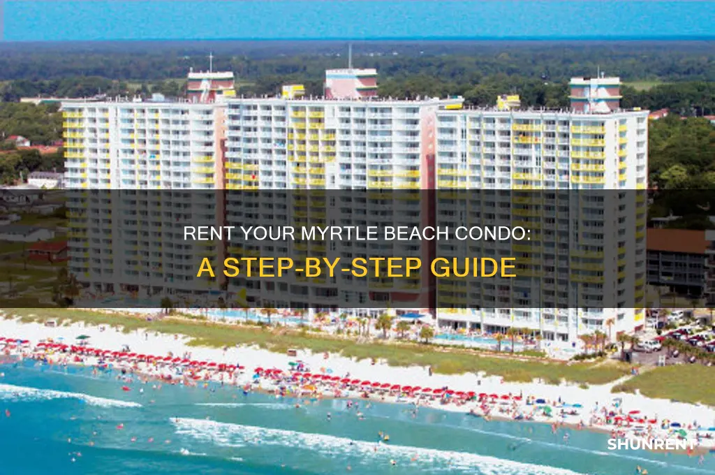 how do i rent my condo in myrtle beach
