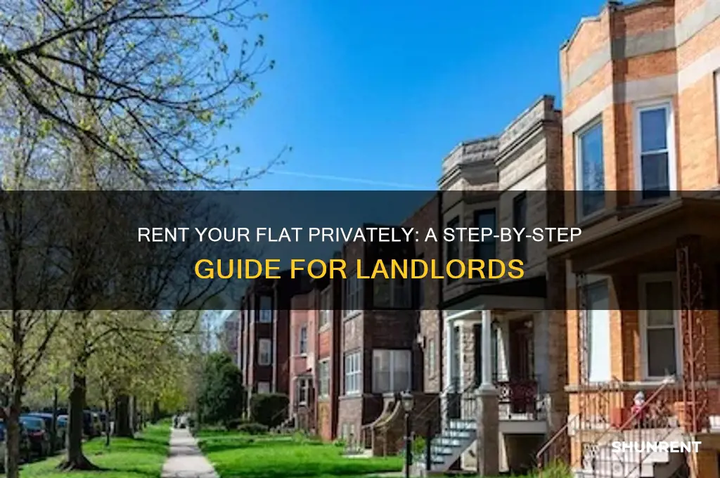 how do i rent my flat out privately