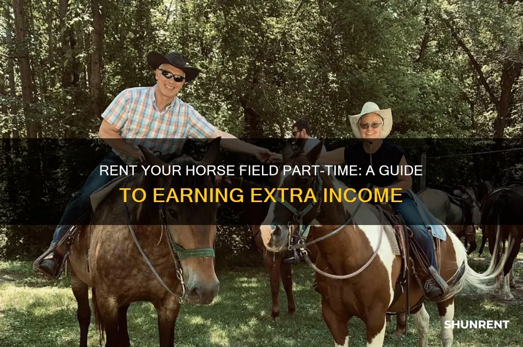how do i rent my horse field part time