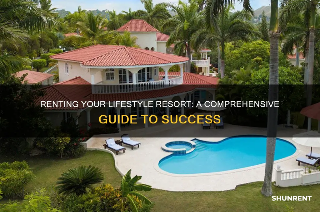 how do i rent my lifestyle resort