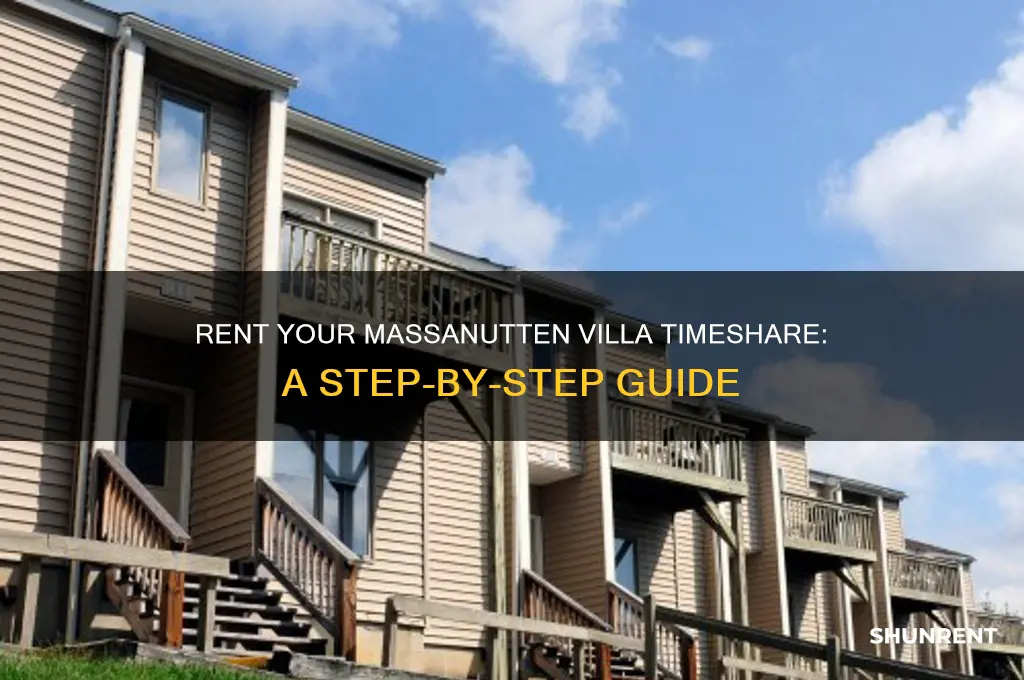 how do i rent my timeshare at massanutten villa