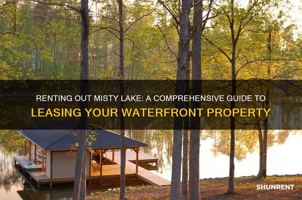 how do i rent out misty lake