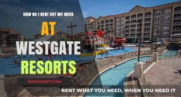 Renting Your Westgate Resorts Week: A Step-by-Step Guide