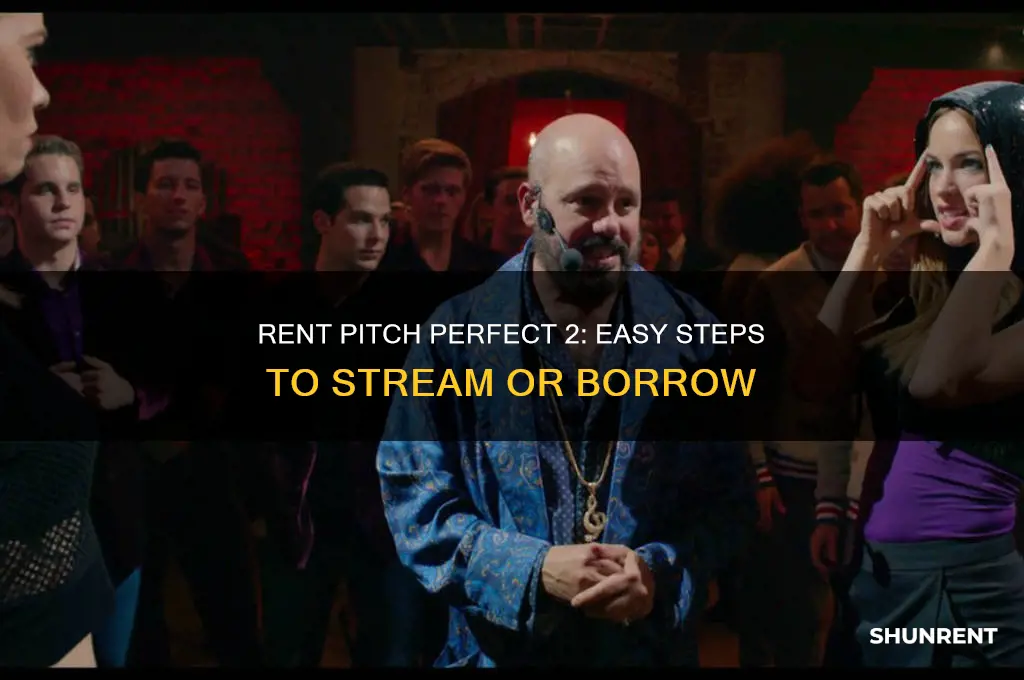 how do i rent pitch perfect 2