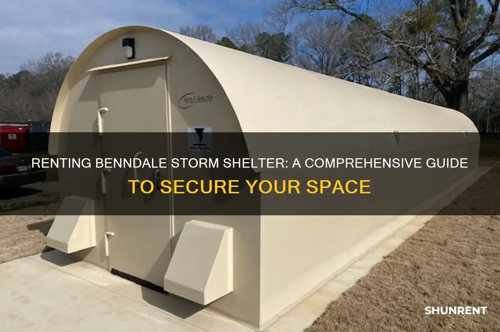 how do i rent the benndale storm shelter