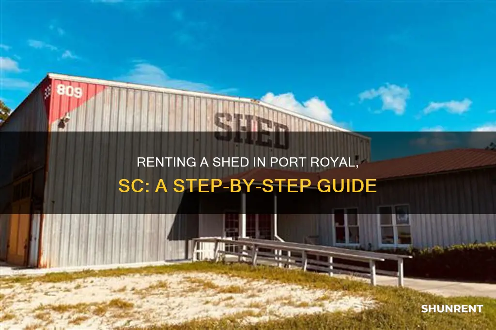 how do i rent the shed in port royal sc