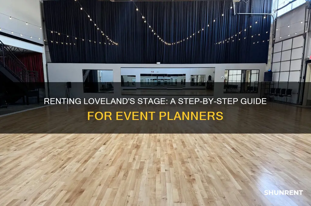 how do i rent the stage at city of loveland