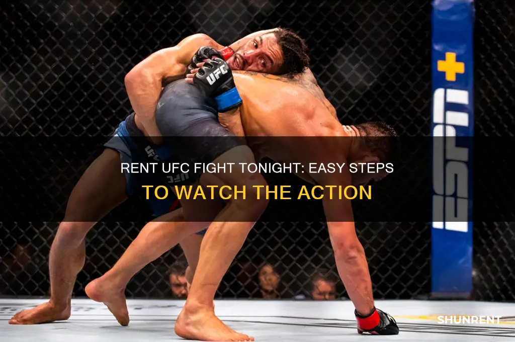 how do i rent the ufc fight tonight