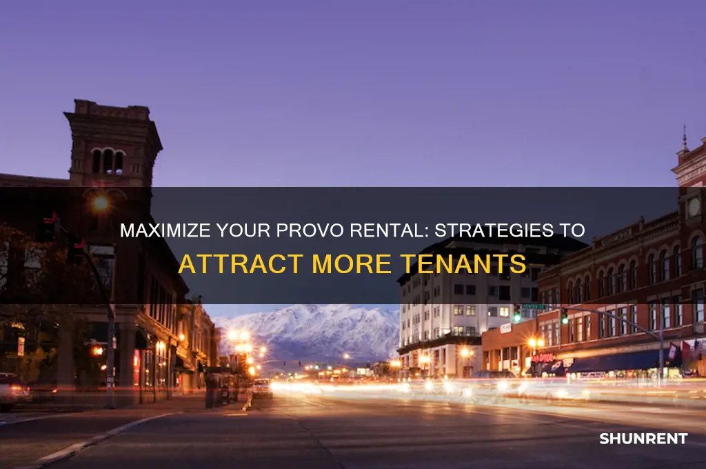 how do i rent to more people in provo