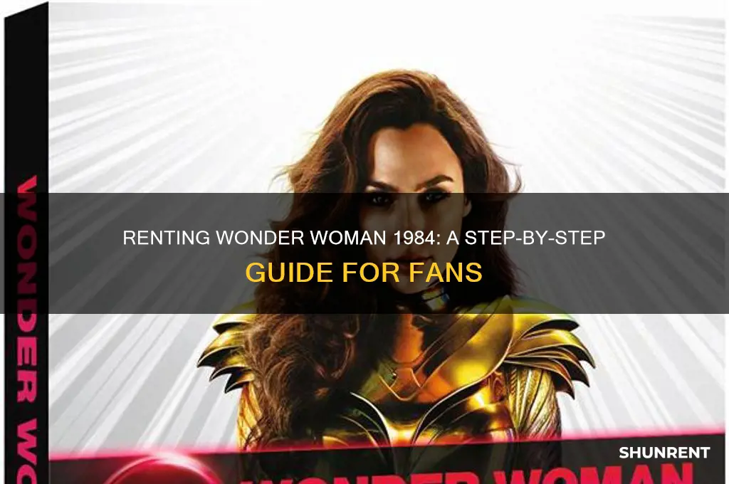 how do i rent wonder woman 1984