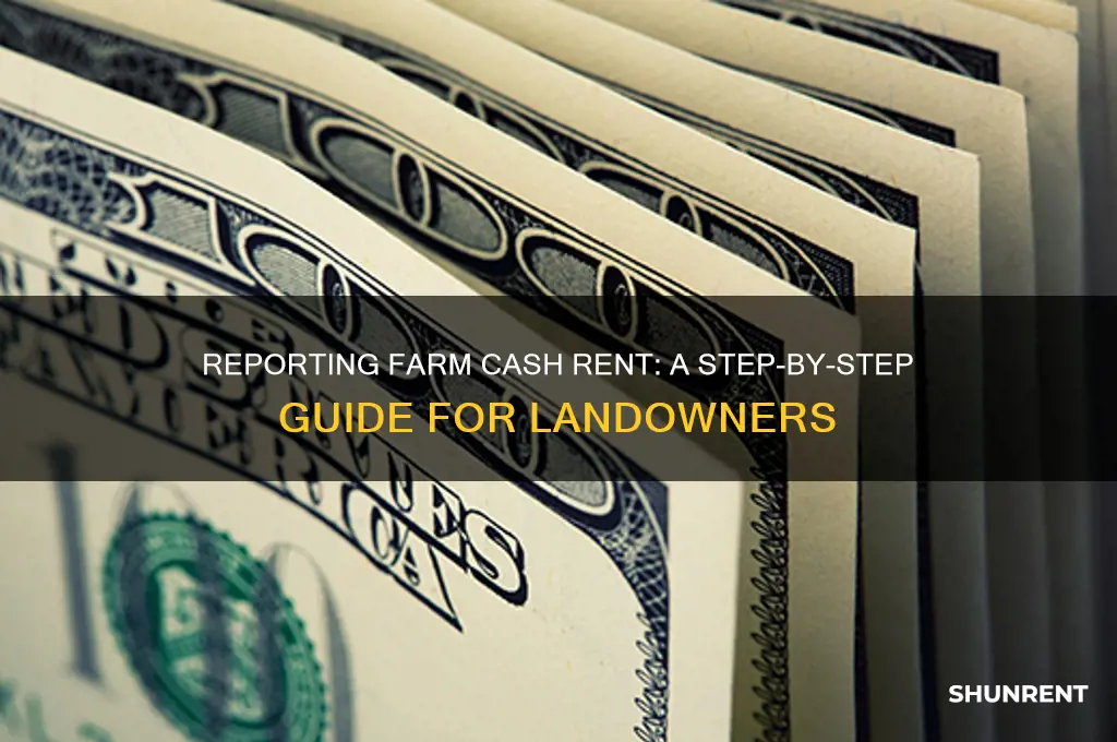 how do i report my farm cash rent
