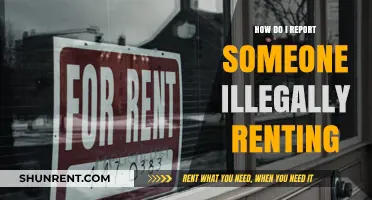 Reporting Illegal Rentals: Steps to Take When Someone's Renting Unlawfully