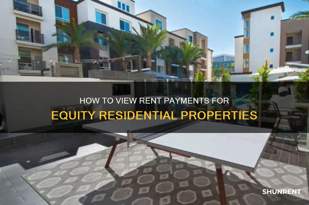 how do i see rent paymnests to euity residential