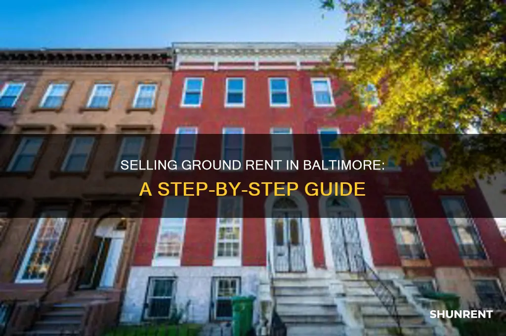 how do i sell a ground rent in baltimore city